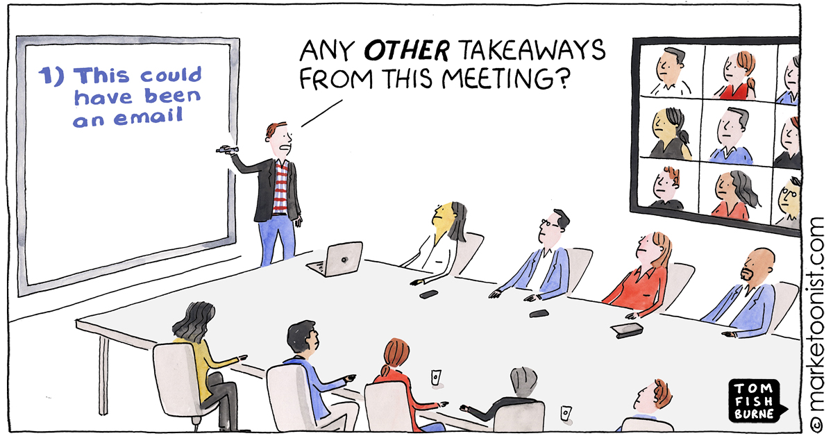 Work meeting memes - The meeting could have been an email